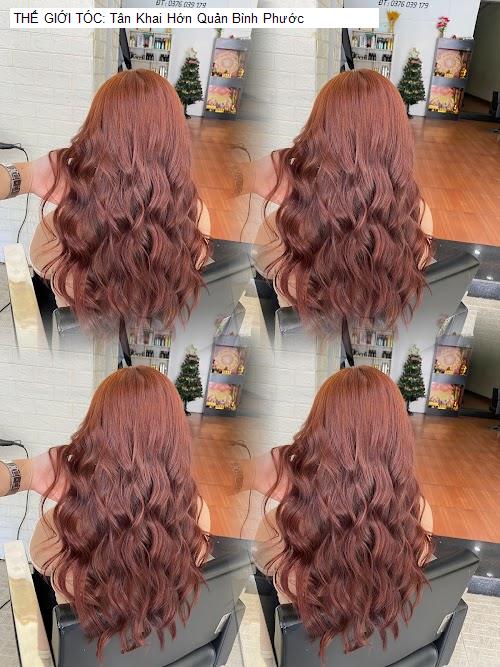 Hình ảnh THẾ GIỚI TÓC: Tân Khai Hớn Quản Bình Phước